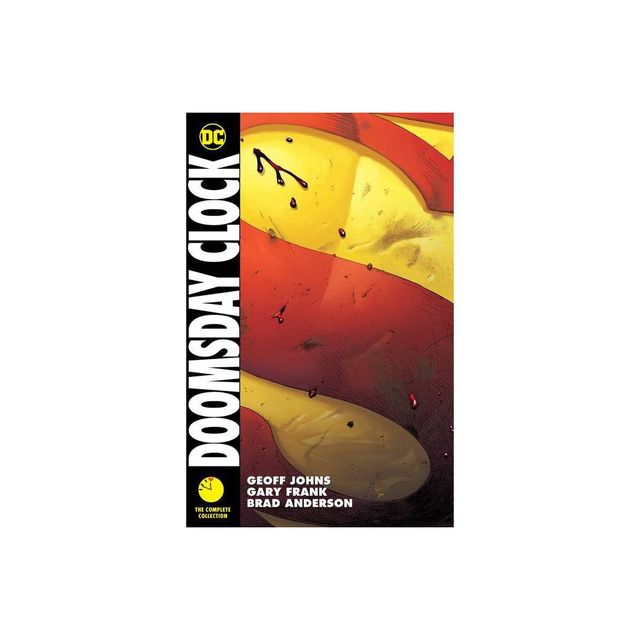 Doomsday Clock: The Complete Collection - by Geoff Johns (Paperback)