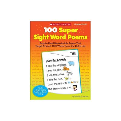 100 Super Sight Word Poems, Grades PreK-1 - by Rosalie Franzese (Paperback)