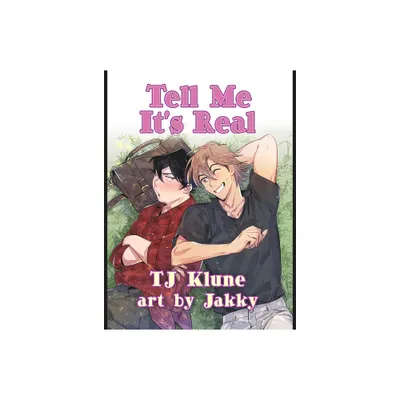 Tell Me Its Real - by Tj Klune (Paperback)