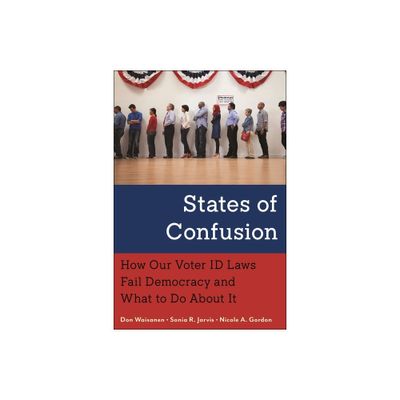 States of Confusion - by Don Waisanen & Sonia R Jarvis & Nicole A Gordon (Hardcover)