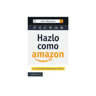 Hazlo Como Amazon - by John Rossman (Paperback)