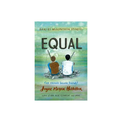 Equal - (Bakers Mountain Stories) by Joyce Moyer Hostetter (Paperback)