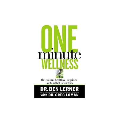 One Minute Wellness - by Ben Lerner (Paperback)