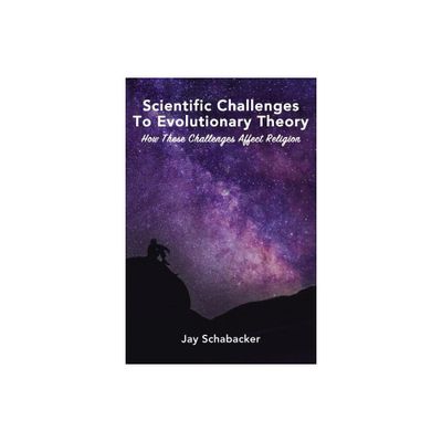 Scientific Challenges to Evolutionary Theory