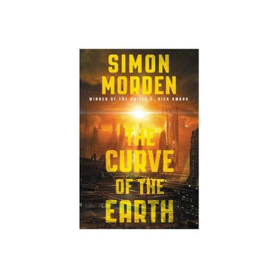 The Curve of the Earth - (Metrozone) by Simon Morden (Paperback)