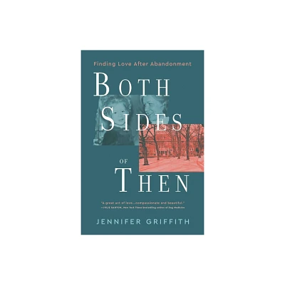 Both Sides of Then - by Jennifer Griffith (Paperback)