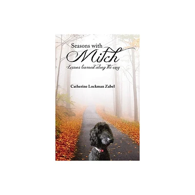 Seasons with Mitch - by Catherine Lockman Zabel (Paperback)