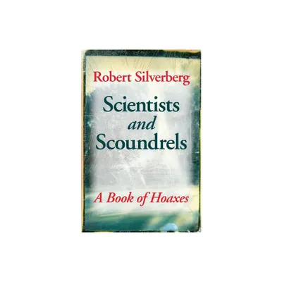 Scientists and Scoundrels - (Extraordinary World) by Robert Silverberg (Paperback)