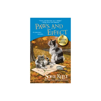 Paws and Effect - (Magical Cats) by Sofie Kelly (Paperback)