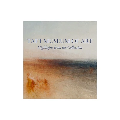 Taft Museum of Art - by Lynne D Ambrosini (Hardcover)