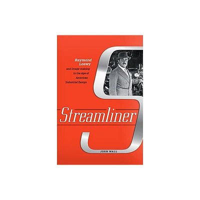 Streamliner - by John Wall (Hardcover)