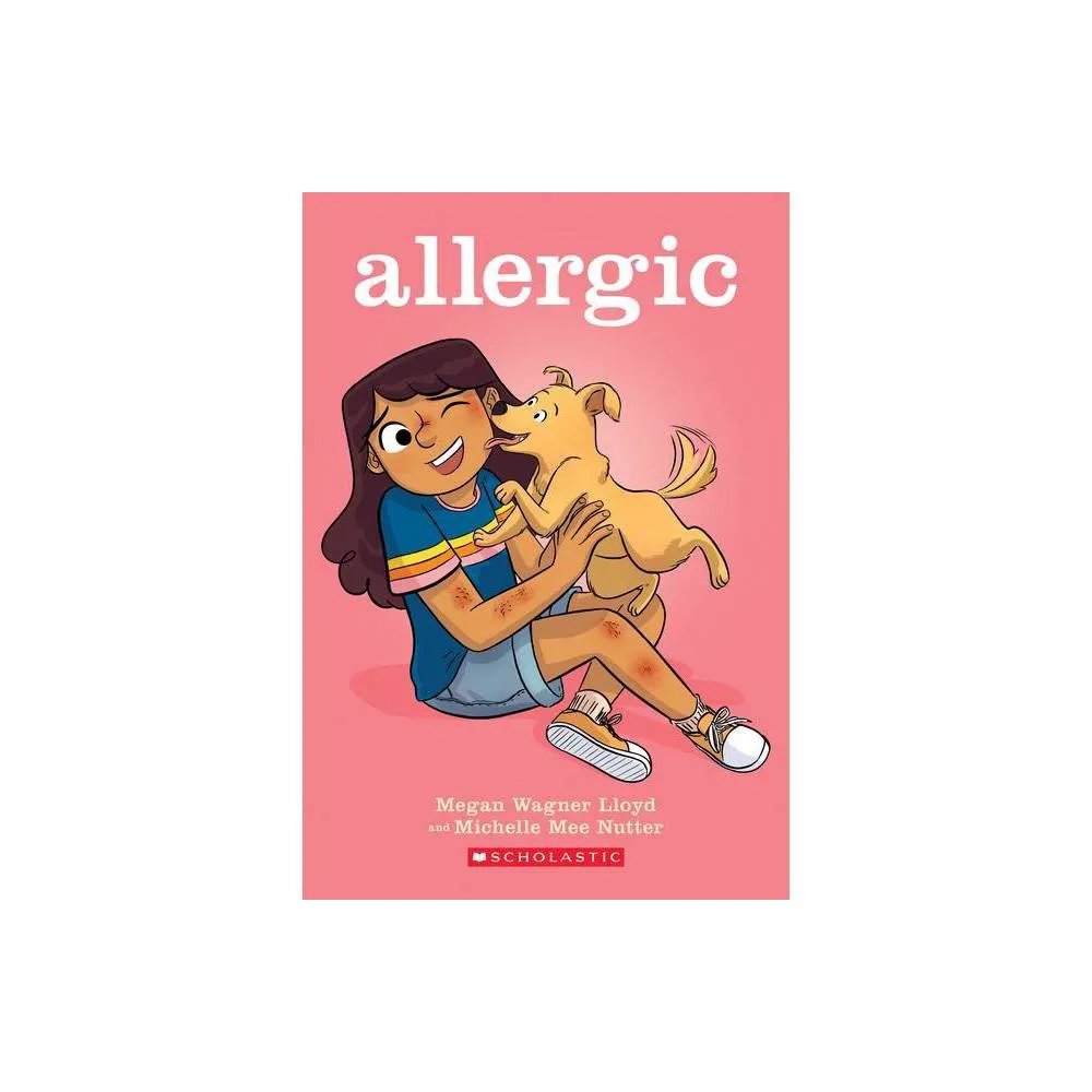 Scholastic Allergic: A Graphic Novel - by Megan Wagner Lloyd (Paperback)