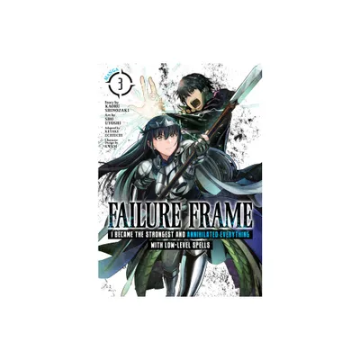 Failure Frame: I Became the Strongest and Annihilated Everything with Low-Level Spells (Manga) Vol. 3 - by Kaoru Shinozaki (Paperback)