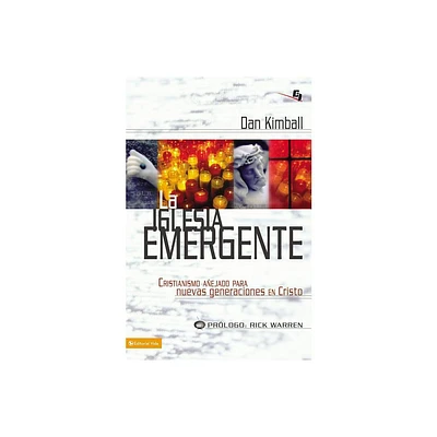 La Iglesia Emergente - by Dan Kimball (Paperback)