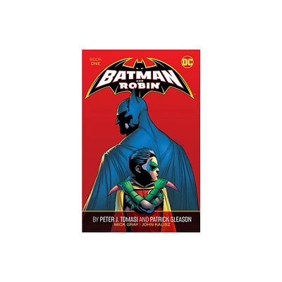 Batman and Robin by Peter J. Tomasi and Patrick Gleason Book One - by Peter J Tomasi (Paperback)