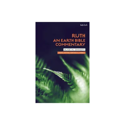 Ruth: An Earth Bible Commentary - by Alice M Sinnott (Paperback)