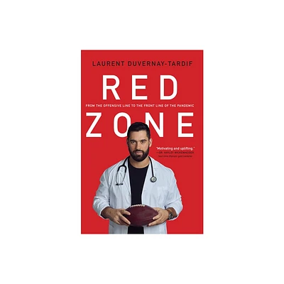 Red Zone - by Laurent Duvernay-Tardif (Paperback)