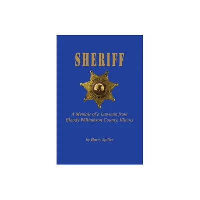 Sheriff - by Harry Spiller (Paperback)