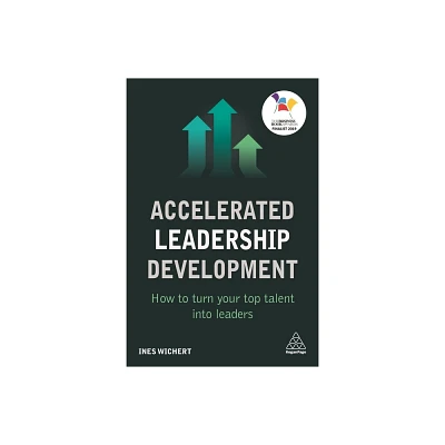 Accelerated Leadership Development - by Ines Wichert (Paperback)