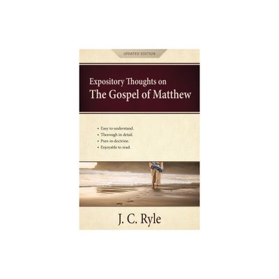 Expository Thoughts on the Gospel of Matthew - by J C Ryle (Paperback)