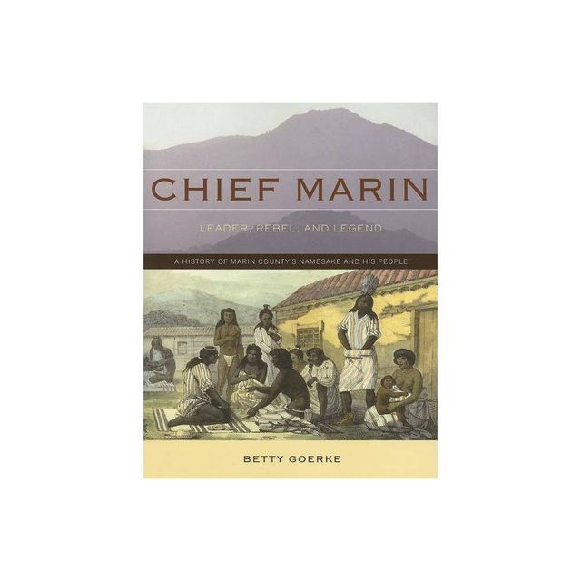 Chief Marin - by Betty Goerke (Paperback)