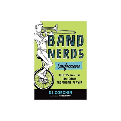 Band Nerds Confessions - by Dj Corchin (Paperback)