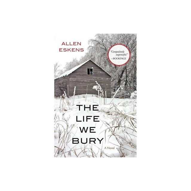 Life We Bury (Paperback) (Allen Eskens)