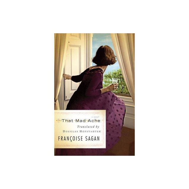 That Mad Ache - by Franoise Sagan (Paperback)