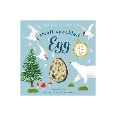 Small Speckled Egg - (Start Small, Think Big) by Mary Auld (Hardcover)