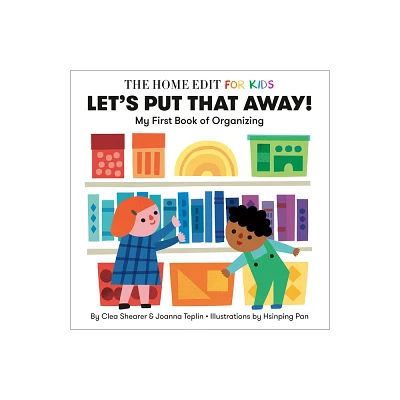 Lets Put That Away! My First Book of Organizing - by Clea Shearer and Joanna Teplin (Board Book)