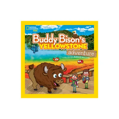 Buddy Bisons Yellowstone Adventure - by Ilona E Holland (Paperback)