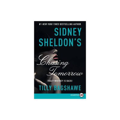 Sidney Sheldons Chasing Tomorrow - Large Print (Paperback)