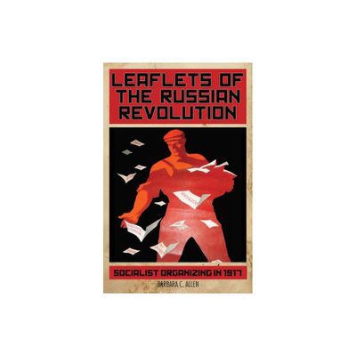 Leaflets of the Russian Revolution - by Allen (Paperback)