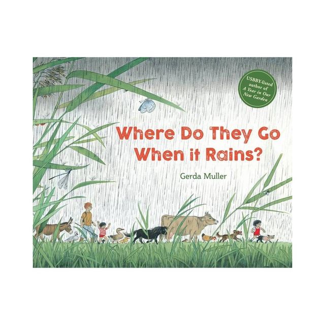 Where Do They Go When It Rains? - 2nd Edition by Gerda Muller (Hardcover)