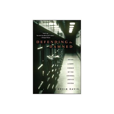 Defending the Damned - by Kevin Davis (Paperback)