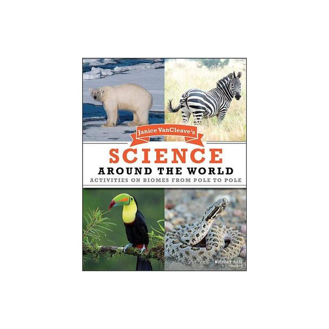 Janice VanCleaves Science Around the World - (Paperback)