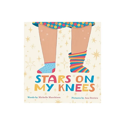 Stars on My Knees - by Michelle Murchison (Hardcover)