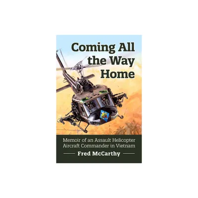 Coming All the Way Home - by Fred McCarthy (Paperback)