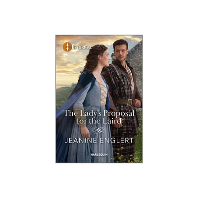 The Ladys Proposal for the Laird - (Secrets of Clan Cameron) by Jeanine Englert (Paperback)