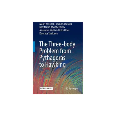 The Three-Body Problem from Pythagoras to Hawking - (Paperback)