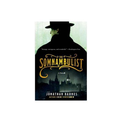 The Somnambulist - by Jonathan Barnes (Paperback)