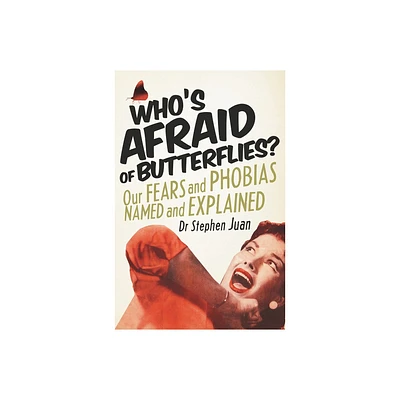 Whos Afraid of Butterflies? - by Stephen Juan (Paperback)