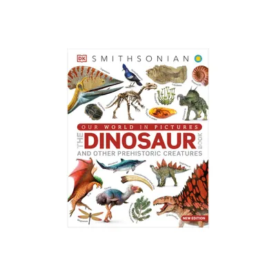 Our World in Pictures the Dinosaur Book - (DK Our World in Pictures) by DK (Hardcover)