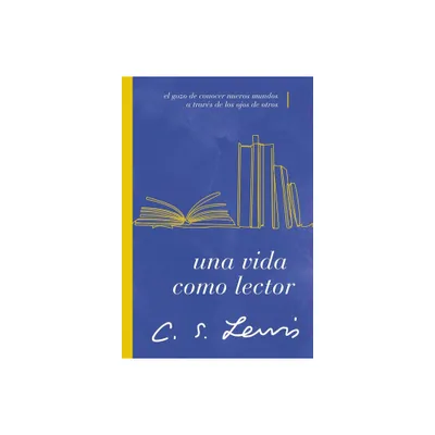 Una Vida Como Lector - by C S Lewis (Paperback)