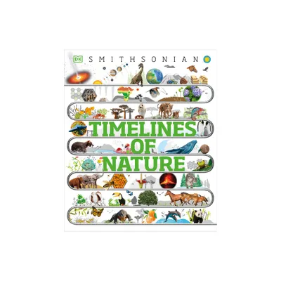 Timelines of Nature - (DK Childrens Timelines) by DK (Hardcover)