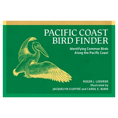 Pacific Coast Bird Finder - (Nature Study Guides) 2nd Edition by Roger J Lederer (Paperback)