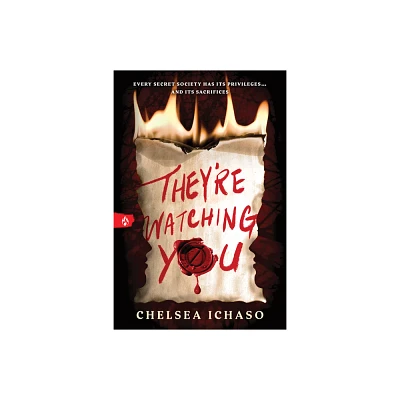 Theyre Watching You - by Chelsea Ichaso (Paperback)