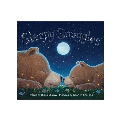 Sleepy Snuggles - by Diana Murray (Hardcover)