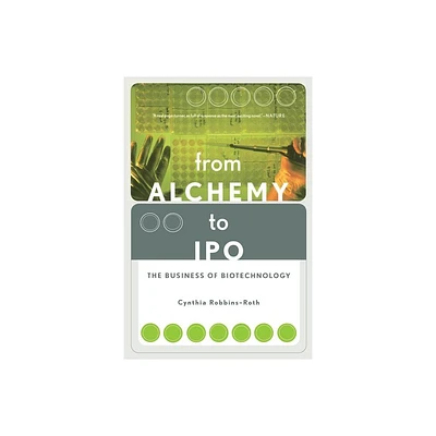 From Alchemy to IPO - by Cynthia Robbins-Roth (Paperback)