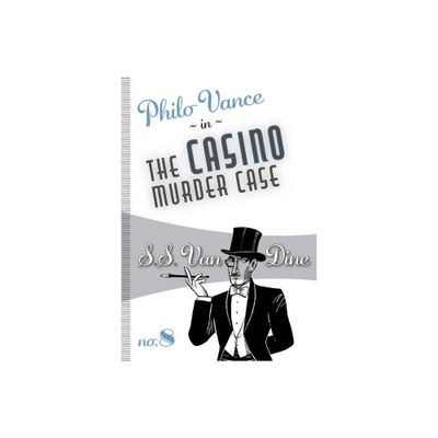 The Casino Murder Case - (Philo Vance) by S S Van Dine (Paperback)